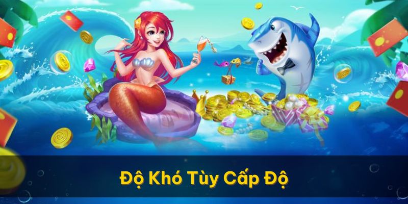 Tùy thuộc vào cấp độ mà độ khó sẽ khác nhau